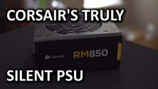 Corsair RM Series Power Supply Unboxing \u0026 Overview