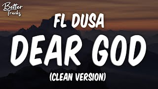FL Dusa - Dear God ft. Kevin Gates (Clean) 🔥 (Dear God Clean)
