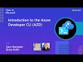 Introduction to the Azure Developer CLI (AZD)