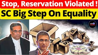 Stop, Reservation Violated!  SC Big Step On Equality #lawchakra #supremecourtofindia #analysis