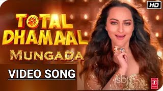 Mungda | Total Dhamaal | Full Video Song | Sonakshi Sinha | Ajay Devgn |