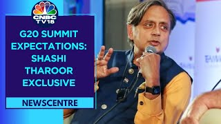 Consensus At G20 Summit Seems Totally Elusive: Shashi Tharoor On G20's India Leg | CNBC TV18