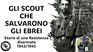 GLI SCOUT CHE SALVARONO GLI EBREI AQUILE RANDAGIE OSCAR Storie di una Resistenza disarmata 1943/1945