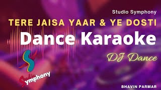 Tere Jaisa Yaar and Ye Dosti_Sholay DJ Karaoke / तेरे जैसा यार और ये दोस्ती_शोले डीजे कराओके