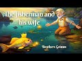 The fisherman and his wife -  - Children's Read Aloud Story Book