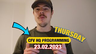 CFV HQ PROGRAMMING WEEK VIII [THURSDAY] 23.02.23