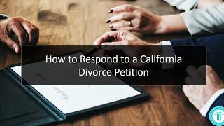 How to Respond to a CA Divorce Petition