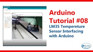 Interface LM35 with Arduino | LM35 temperature sensor Arduino #08