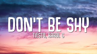 Download Tiësto, KAROL G - Don't Be Shy (Lyrics) mp3