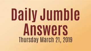Daily Jumble March 21 2019 | Jumble Answers for 3/21/2019
