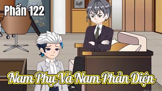 Nam Phụ Và Nam Phản Diện (BL) | Phần 122 | Short | Ivy Vietsub