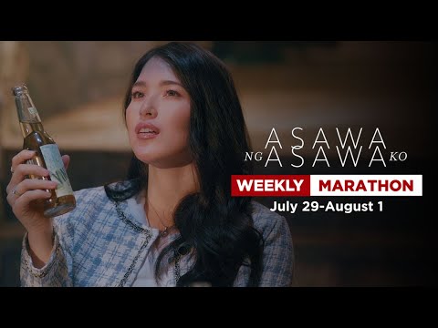 Asawa Ng Asawa Ko: Weekly Marathon (July 29-August 1, 2024)