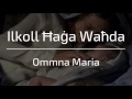 14. ommna maria ilkoll Ħaġa waħda