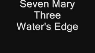 Seven Mary Three - Water's Edge