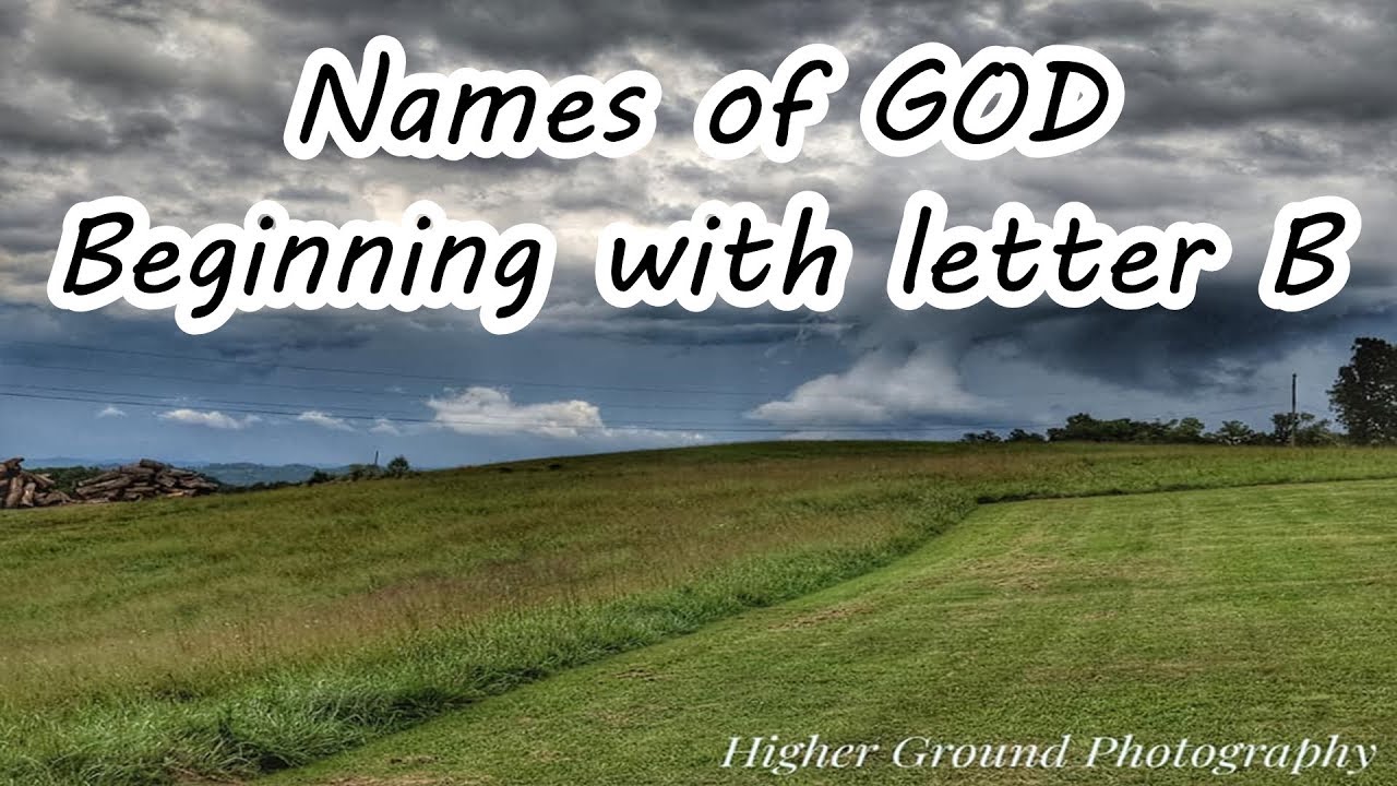 Names Of GOD Beginning With The Letter B - YouTube