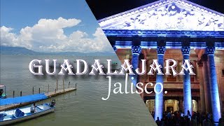 Guadalajara, Tlaquepaque y Chapala - BELLEZA Y TRADICIÓN - #ConociendoMéxico
