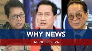 UNTV: WHY NEWS | April 3, 2024