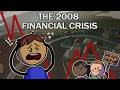 The 2008 Financial Crisis Explained Like You’re 5