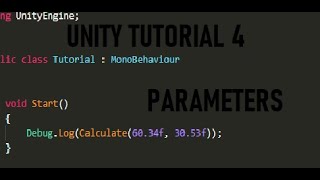 Unity C# Tutorial (Part 4) Parameters in functions