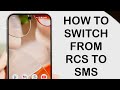How To Switch From SMS To RCS On Android! (2024)