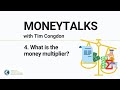 #MONEYTALKS: Episode 4 - What is The Money Multiplier?