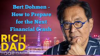 🎦Bert Dohmen - How to Prepare for the Next Financial Crash 🎦Rich Dad Radio Show 2023