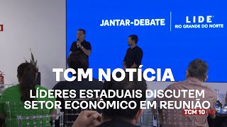 TCM Notícia - Líderes estaduais discutem setor econômico em reunião