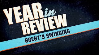2019 Year In Review: Brent Hatley’s Swinging