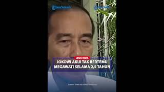 JOKOWI BANTAH Jadi Perusak Hubungan Prabowo-Mega, Sebut Sudah 2,5 Tahun tak Bertemu Ketum PDIP