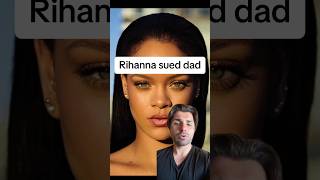 Rihanna sued dad
