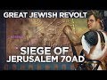 Siege of Jerusalem 70 AD - Great Jewish Revolt DOCUMENTARY