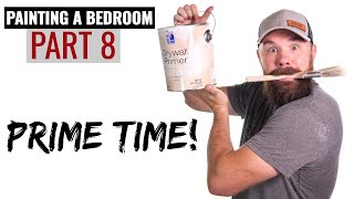 Painting a Bedroom | Part 8 | How to Prime Walls for Painting