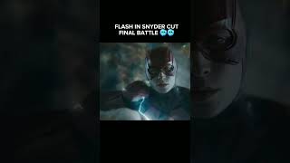 Flash in justice league 2017 final battle vs snydercut final battle #shorts#snydercut  #dceu#flash