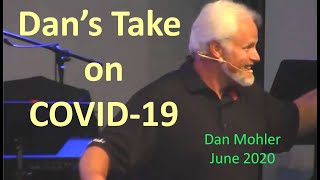 ✝️ Dan’s Take on COVID-19 - Dan Mohler