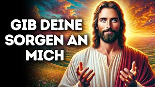 Gib Deine Sorgen an Mich | Gottes Wort | Tägliches Wort Gottes | Gottes Wort | Wort Gottes