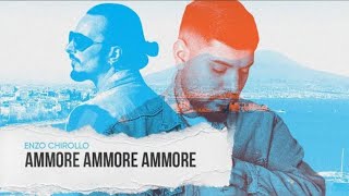 Enzo Chirollo - Ammore Ammore Ammore - Official Video 2024