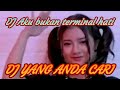 DJ terbaru Aku bukan terminal hati | Ytmusic