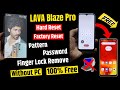 Lava Blaze Pro (Lzx404) Hard Reset & Remove Pattern/ Fingerprint Lock (without pc)