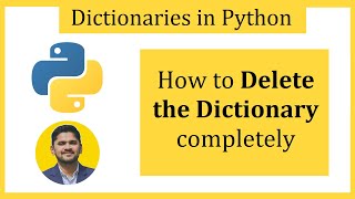 How to Delete the Python Dictionary completely | Amit Thinks