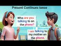 English Conversation Practice | Present Continues Tense | English Speaking practice for Beginners