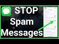 How To STOP Spam Texts On iPhone!