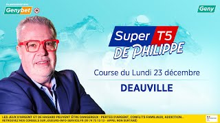 LE PRONO DU SUPER TOP 5 (R1-C1) | 23/12/2024 | A DEAUVILLE