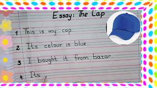 Essay on  The Cap in English| 10 Lines Essay on |The Cap| in simple handwriting #thecapessay