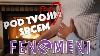 FENOMENI - POD TVOJIM SRCEM (Official video)