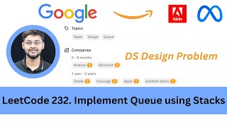 Solving LeetCode 232 Implement Queue using Stacks | Queue | Stack | Design Problem | Amazon | Apple