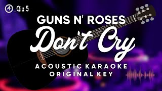 Don't Cry - Guns N' Roses (ACOUSTIC KARAOKE)
