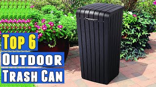 Top 6 Best Outdoor Trash Can 2020