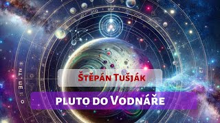 Pluto ve Vodnáři (Štěpán Tušják)