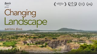 Changing Landscape (நன்செய் நிலம்) Documentary | Pravin Selvam | Neelam Social