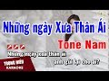 Karaoke Những Ngày Xưa Thân Ái Tone Nam Nhạc Sống | Trọng Hiếu